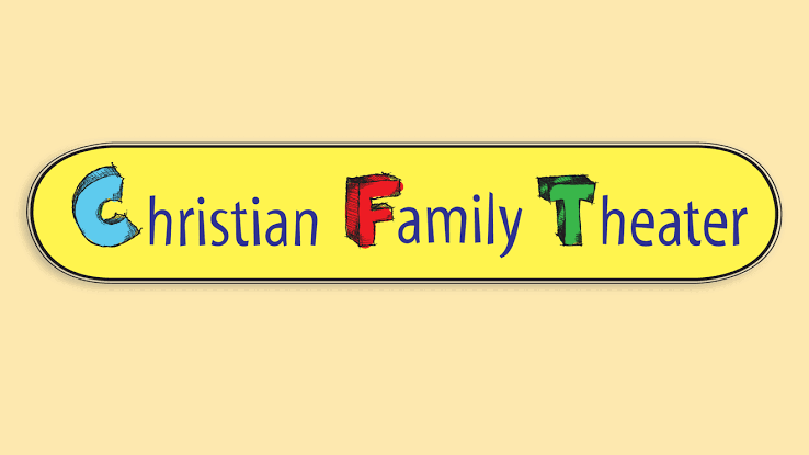 Christian Family Theatre 2